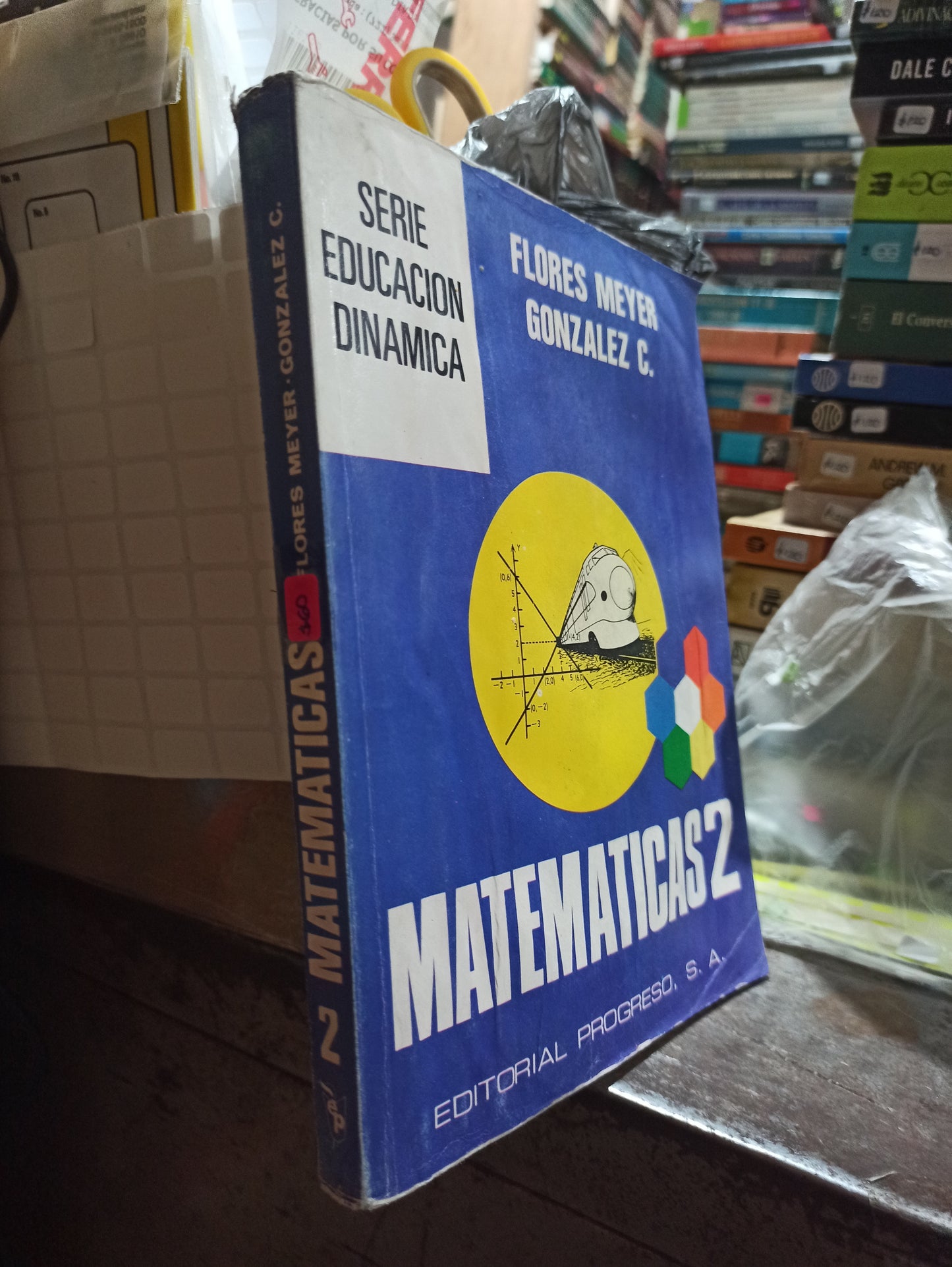 MATEMATICAS 2 POR FLORES MEYER GONZALES C. USADO MATEMATICAS ALDAMA