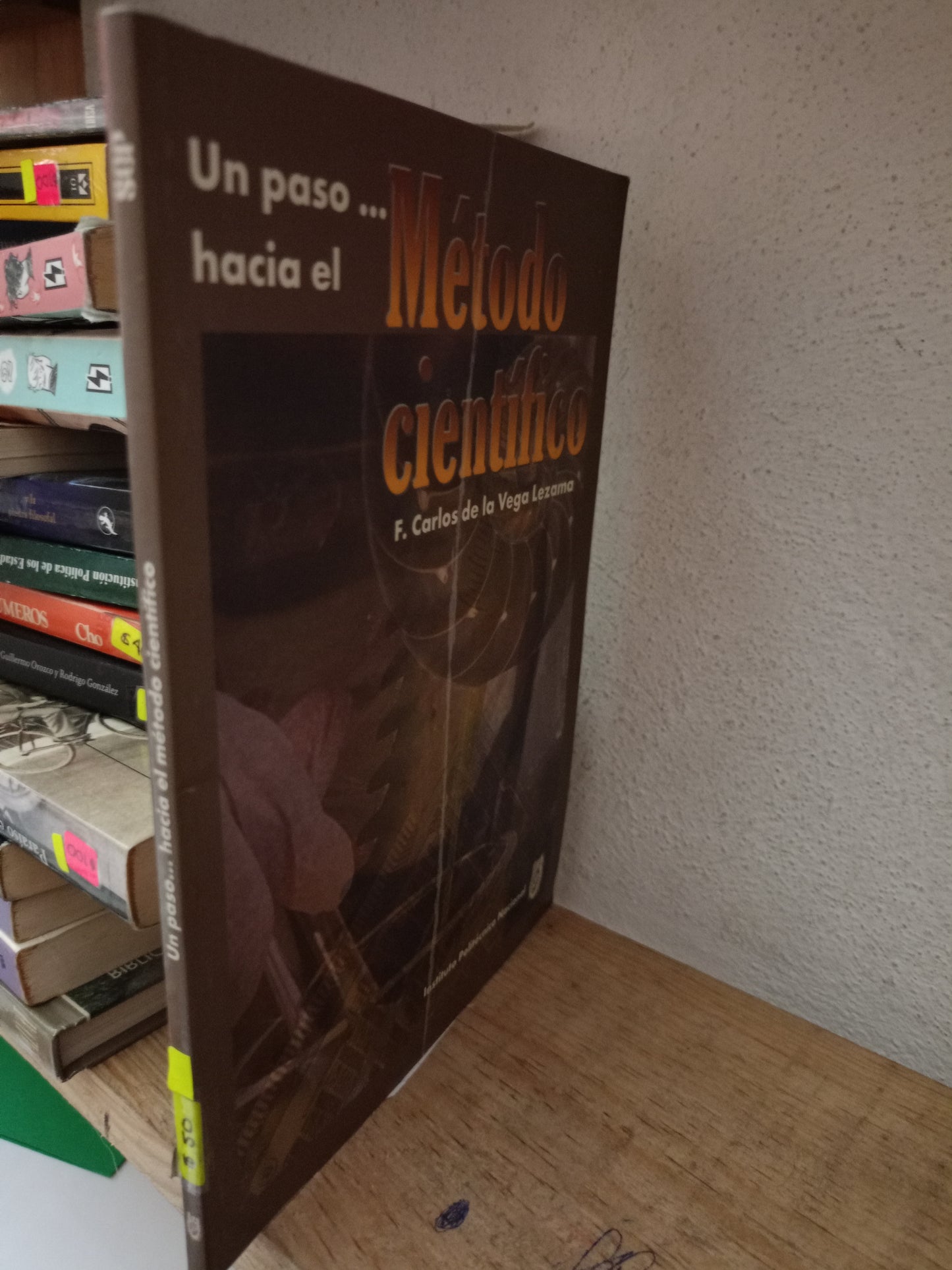 UN PASO HACIA RL METODO CIENTÍFICO POT CARLOS DE LA VEGA LEZAMA USADO FILOSOFIA LITERARIO 305
