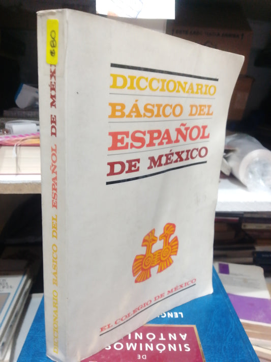 DICCIONARIO BASICO DEL ESPAÑOL EN MEXICO USADO EDUCACION JUAREZ