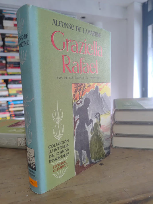 GRAZIELLA RAFAEL POR ALFONSO DE LAMARTINE USADO NOVELAS JUAREZ 515