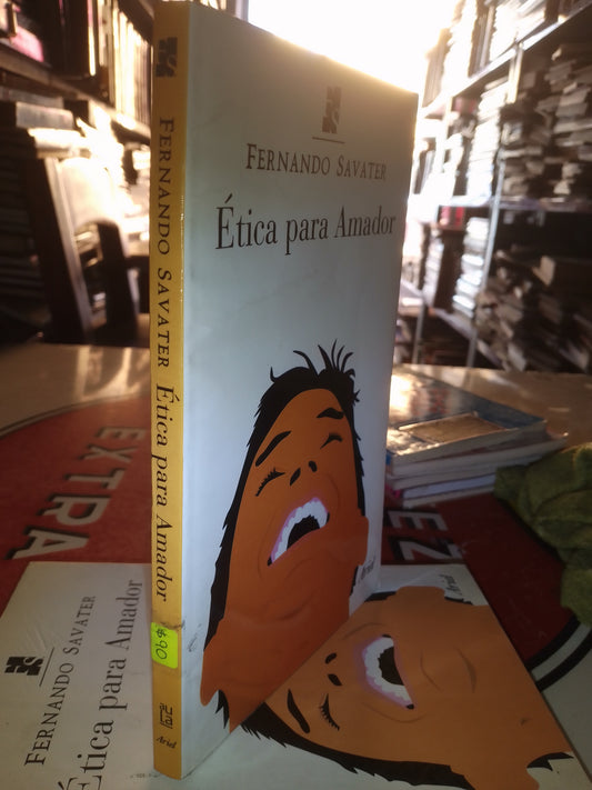 ETICA PARA AMADOR POR FERNANDO SAVATER USADO FILOSOFÍA LITERARIO 207