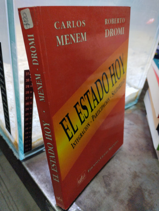 EL ESTADO DE HOY INTEGRACION PARTICIPACION SOLIRADIDAD PIR CARLOS MENEN Y ROBERTO DROMI USADO POLITICA ALDAMA