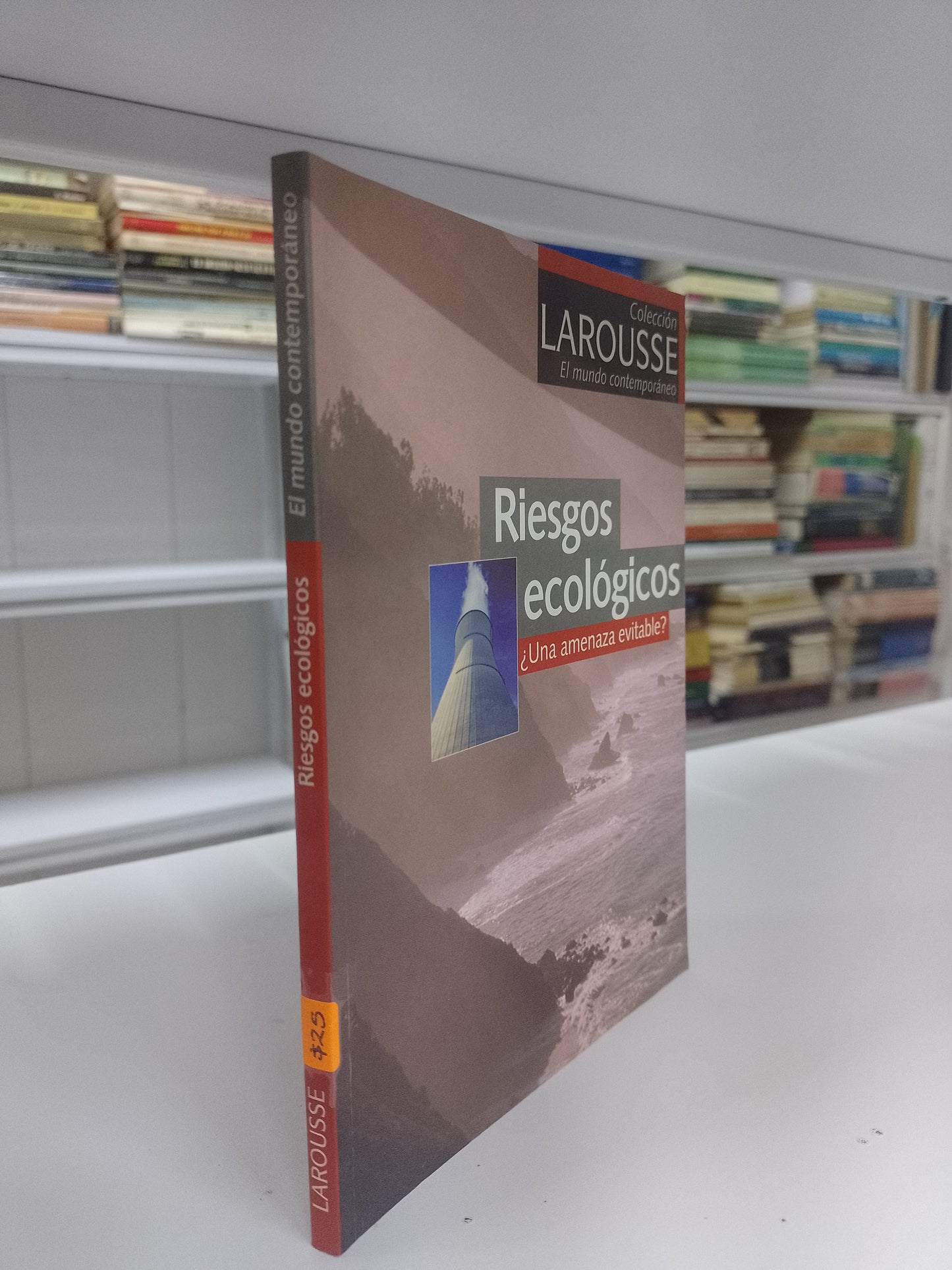 RIESGOS ECOLOGICOS EL MUNDO CONTEMPORANEO POR LAROUSSE USADO CIENCIA JUAREZ 515