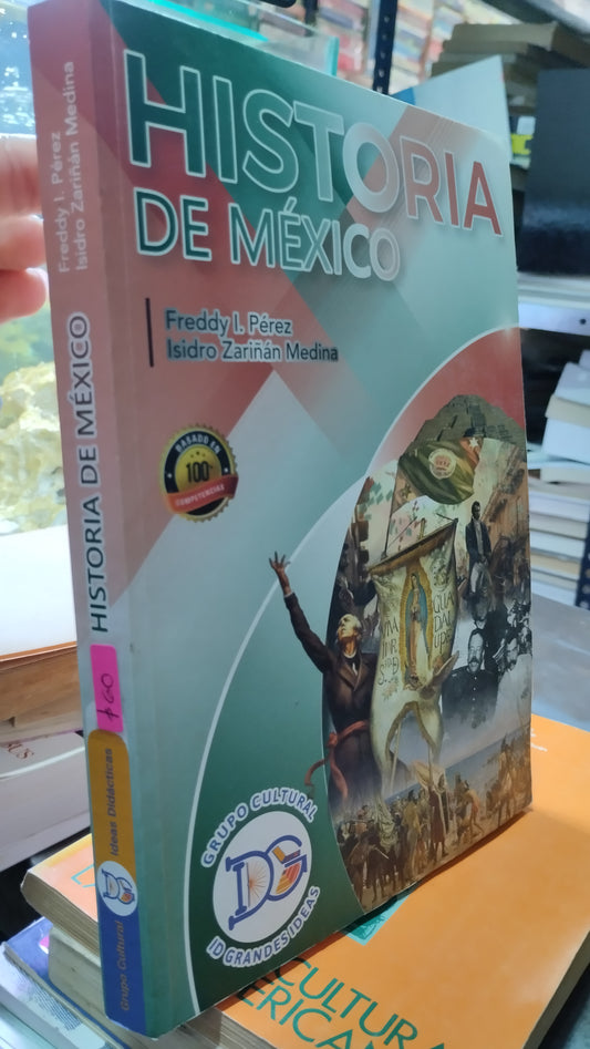 HISTORIA DE MEXICO POR FREDDY I PEREZ LIBRO USADO HISTORIA ALDAMA