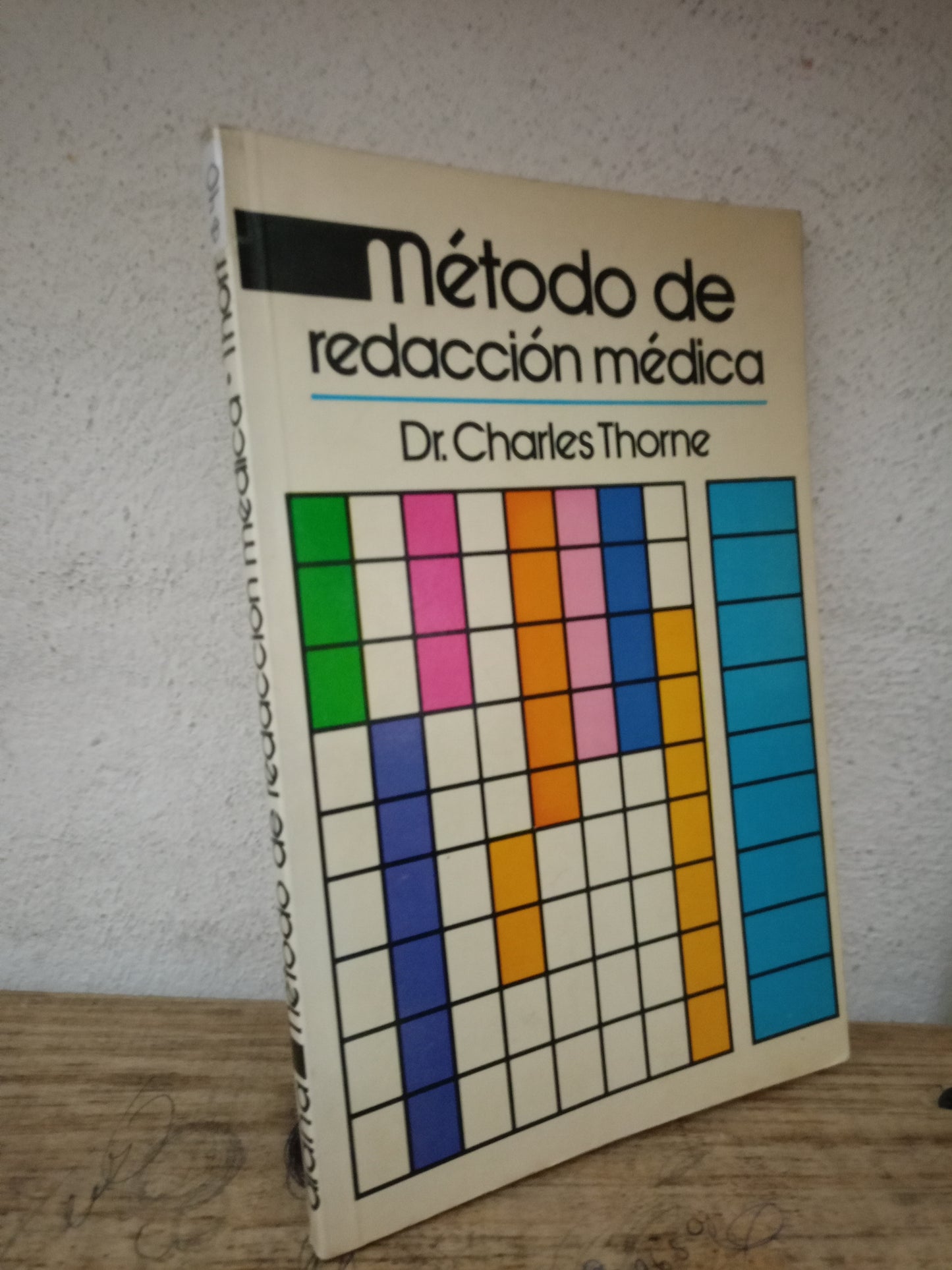 MÉTODO DE REDACCIÓN MÉDICA POR DR. CHARLES THORNE USADO SALUD LITERARIO 305