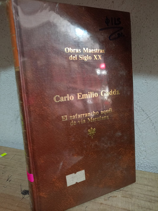 EL ZAFARRANCHO AQUEL DE VIA MERULANA POR CARLO EMILIO GADDA NUEVO NOVELA LITERARIO 305
