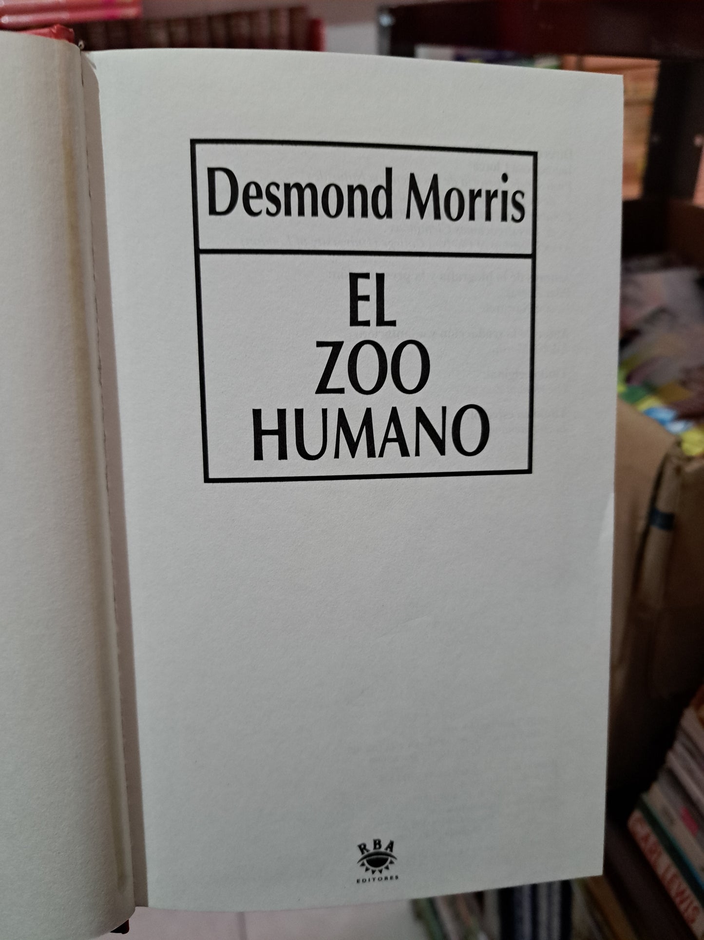 EL ZOO HUMANO DESMOND MORRIS USADO NOVELA LITERARIO 305