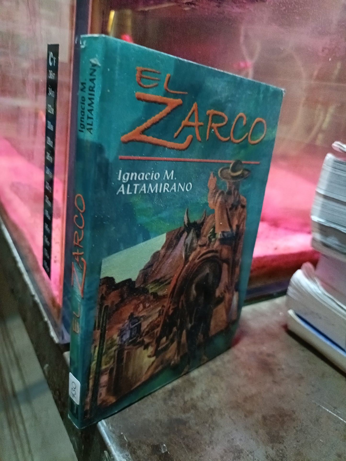 EL ZARCO POR IGNACIO M ALTAMIRANO USADO NOVELA ALDAMA