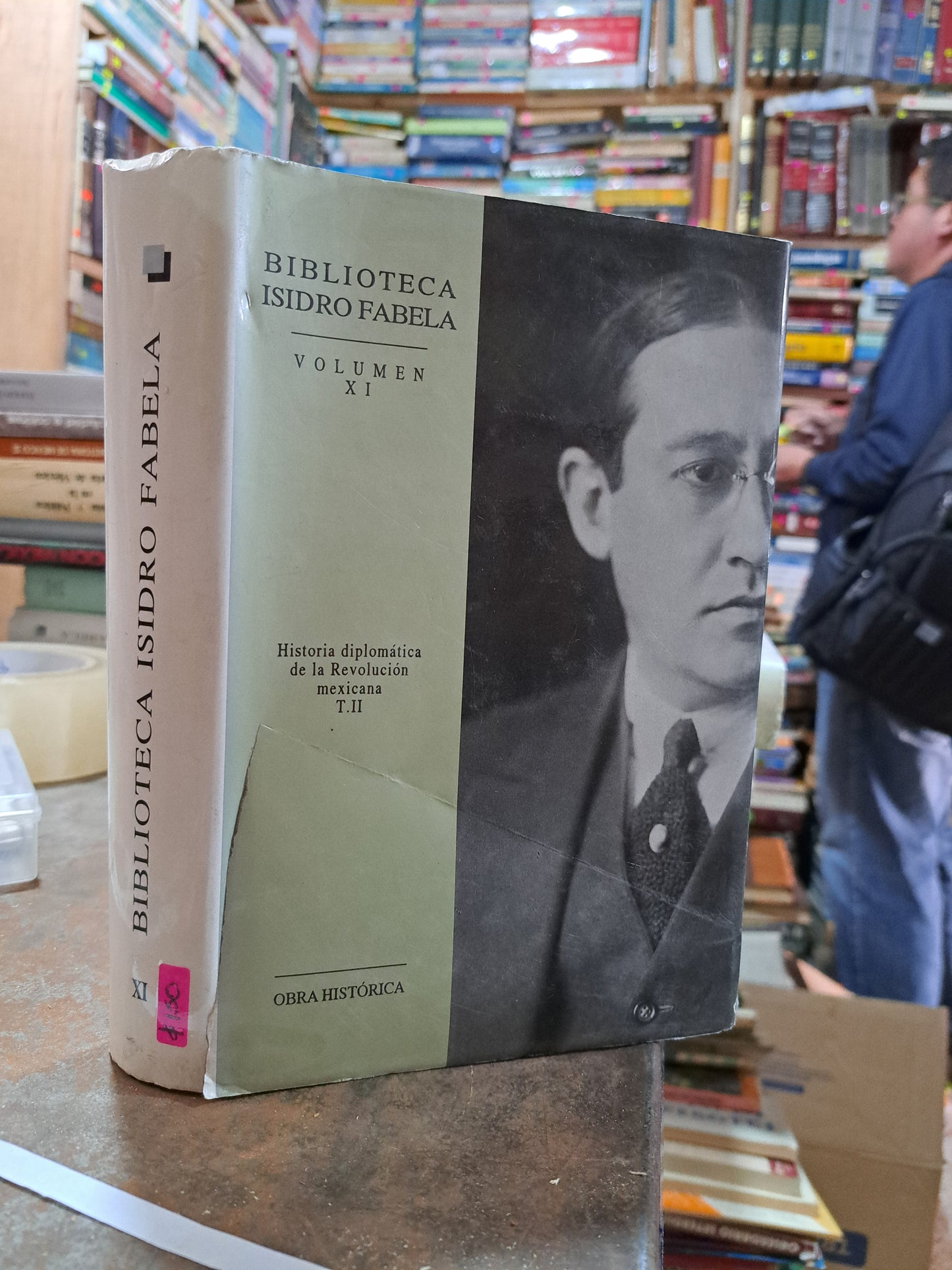 BIBLIOTECA ISIDRO FABELA VOLUMEN XI HISTORIA DIPLOMATICA DE LA REVOLUCION MEXICANA T.II USADO HISTORIA ALDAMA