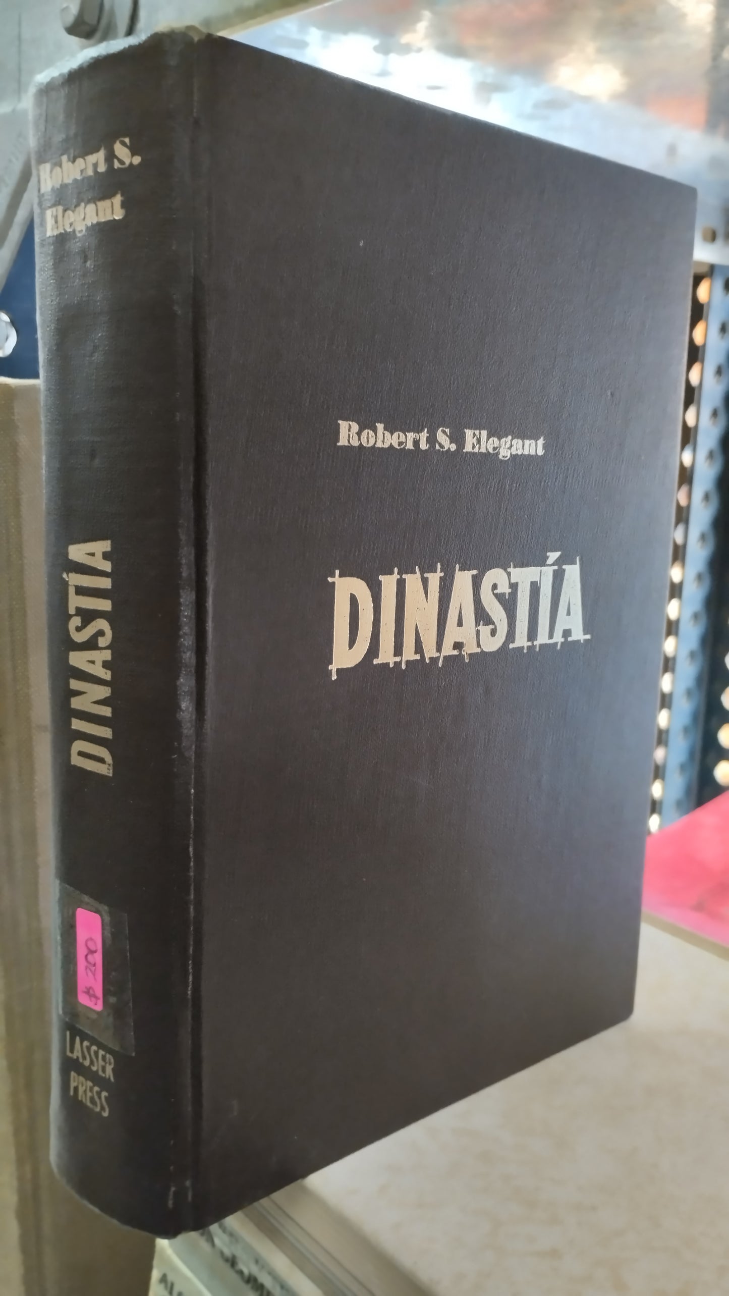 DINASTIA POR ROBERT S ELEGANT LIBRO USADO NOVELAS ALDAMA