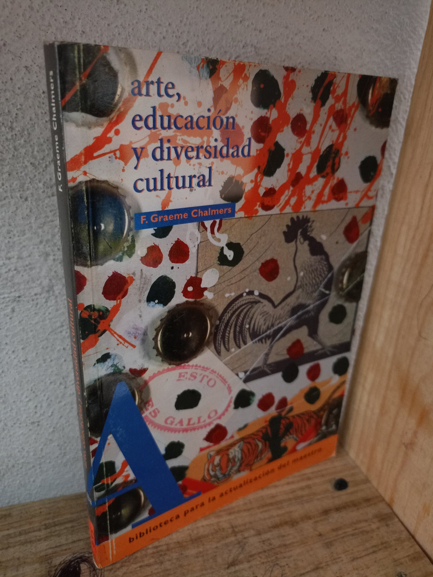 ARTE, EDUCACIÓN Y DIVERSIDAD CULTURAL POR F. GRAEME CHALMERS USADO EDUCACIÓN LITERARIO 305
