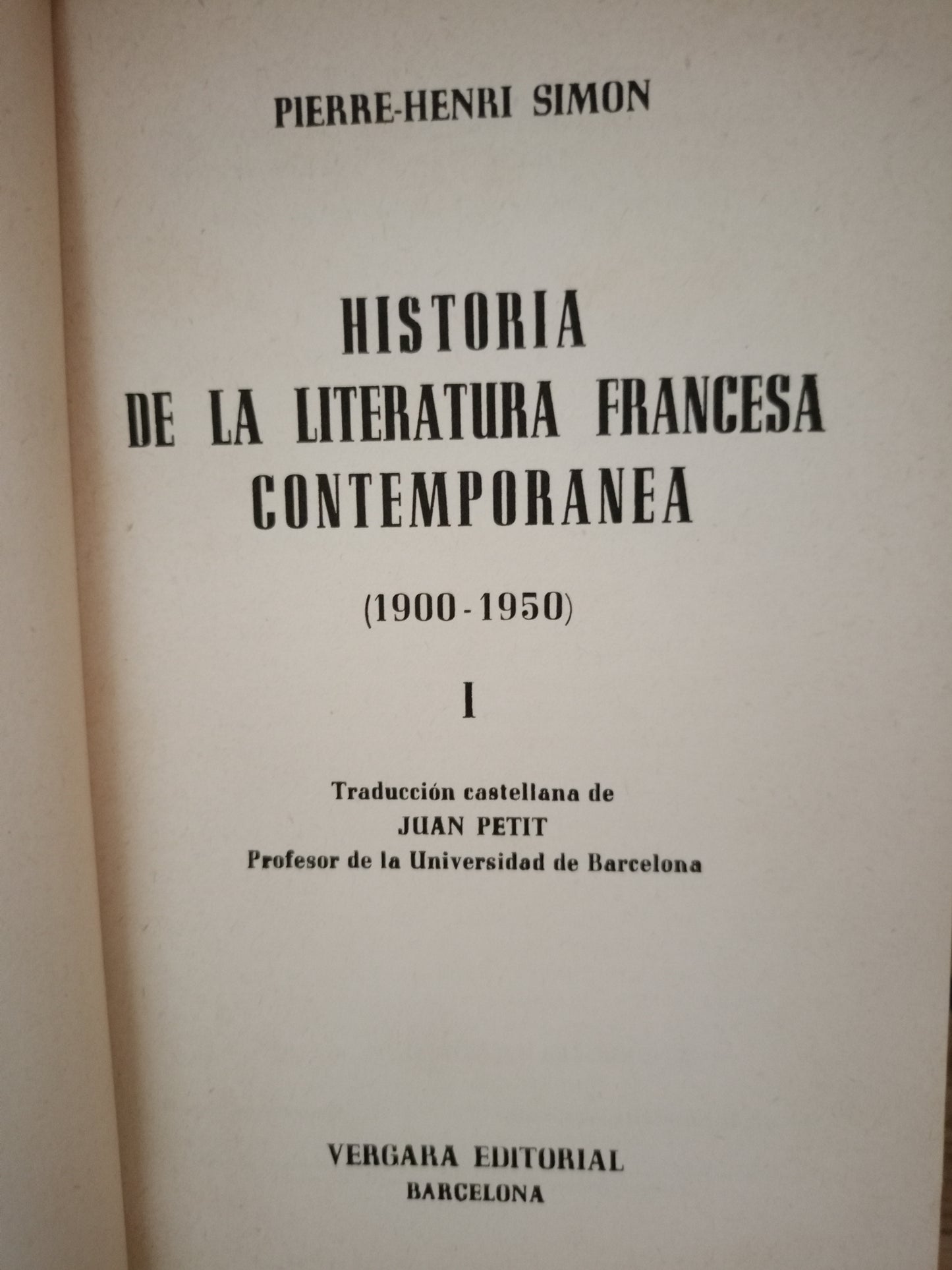 HISTORIA DE LA LITERATURA FRANCESA CONTEMPORÁNEA 1900-1950 POR PIERRE-HENRI SIMON USADO HISTORIA LITERARIO 305