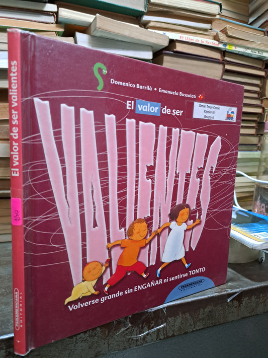 EL VALOR DE SER VALIENTES DOMENICO BARRILA USADO INFANTIL ALDAMA