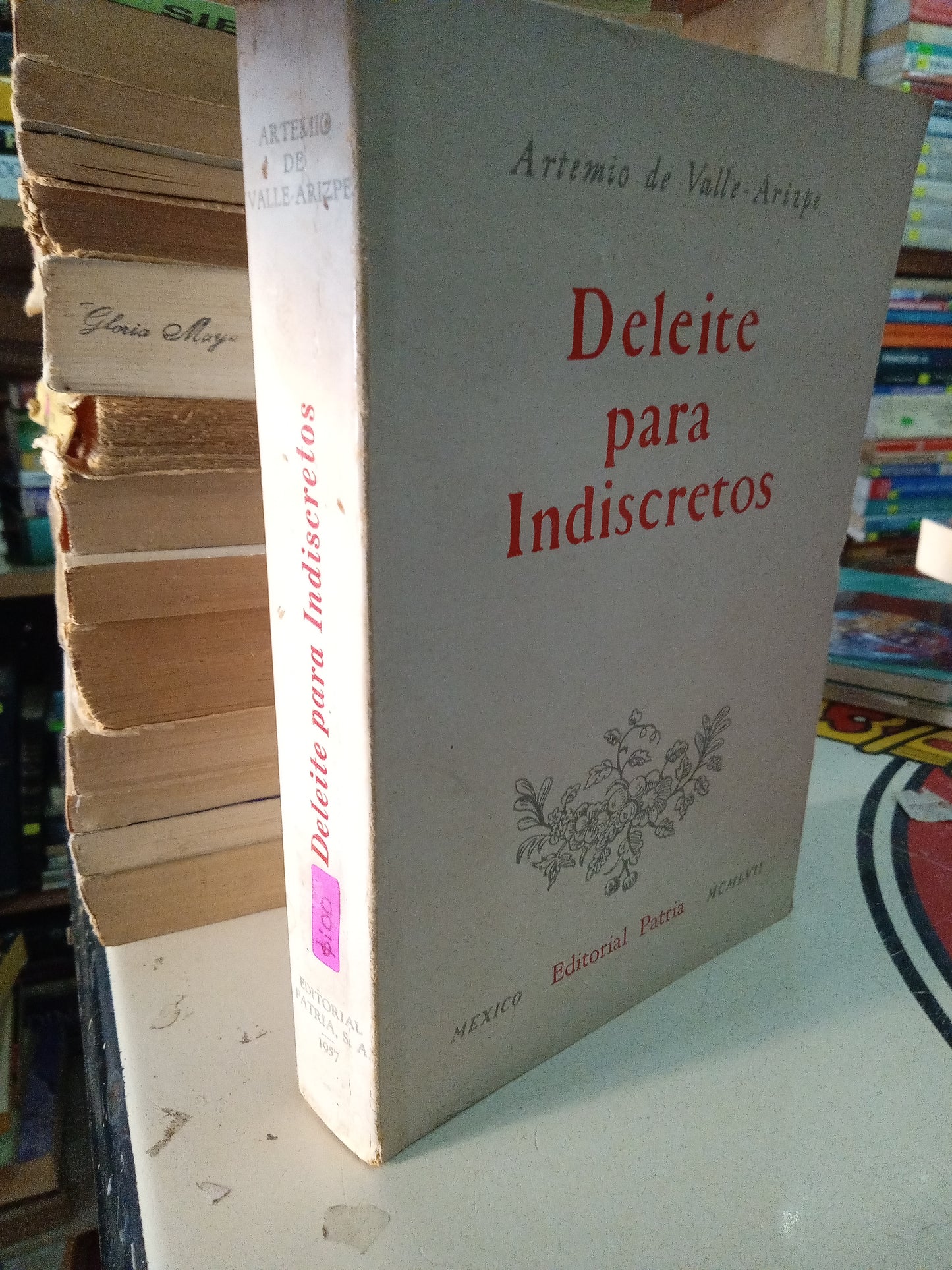 DELEITE PARA INDIACRETOS POR ARTEMIO DE VALLE ARIZPE USADO NOVELA LITERARIO 207