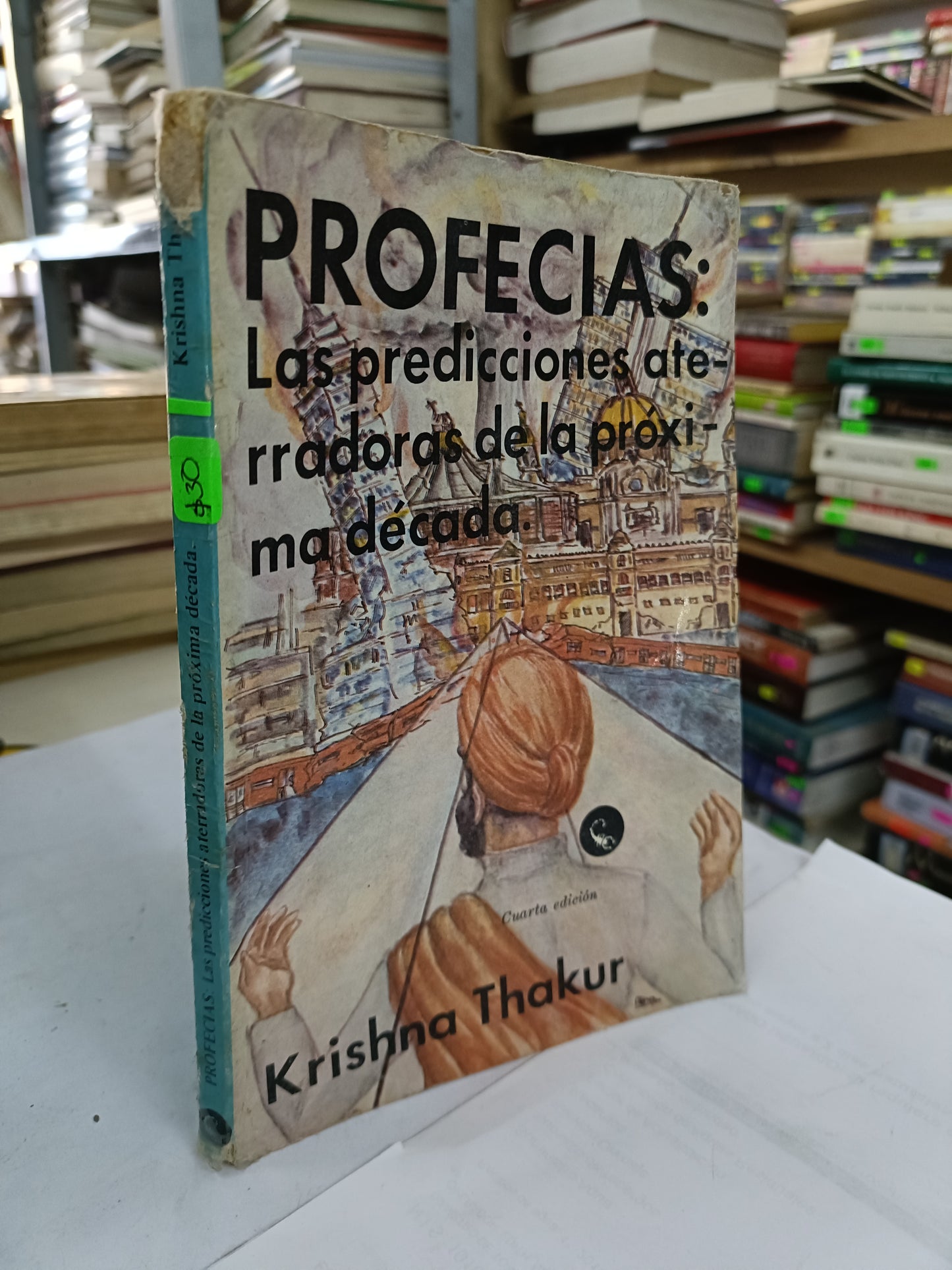 PROFECIAS LAS PREDICCIONES ATERRADORAS DE LA PROXIMA DECADA POR KRISHNA THAKUR USADO HISTORIA LITERARIO 207
