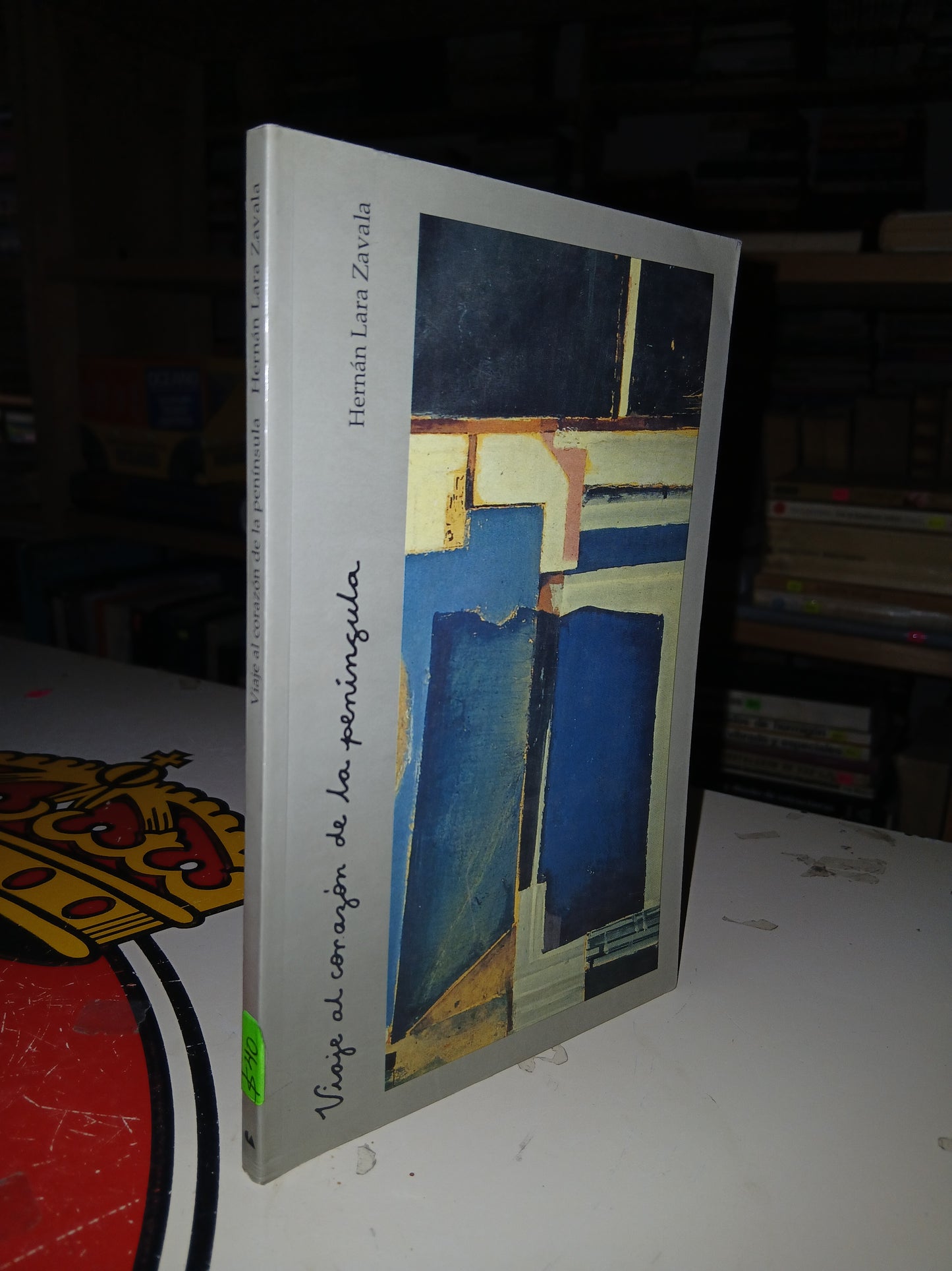 VIAJE AL CORAZÓN DE LA PENÍNSULA POR HERNÁN LARA ZAVALA USADO NOVELA LITERARIO 207