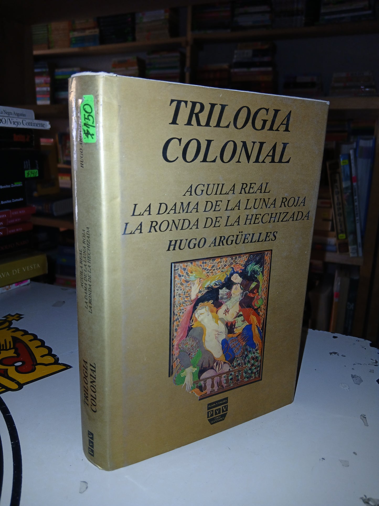 TRILOGÍA COLONIAL POR HUGO ARGÜELLES USADO NOVELA LITERARIO 207