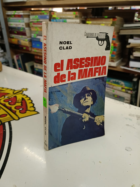 EL ASESINO DE LA MAFIA POR NOEL CLAD USADO NOVELA LITERARIO 207