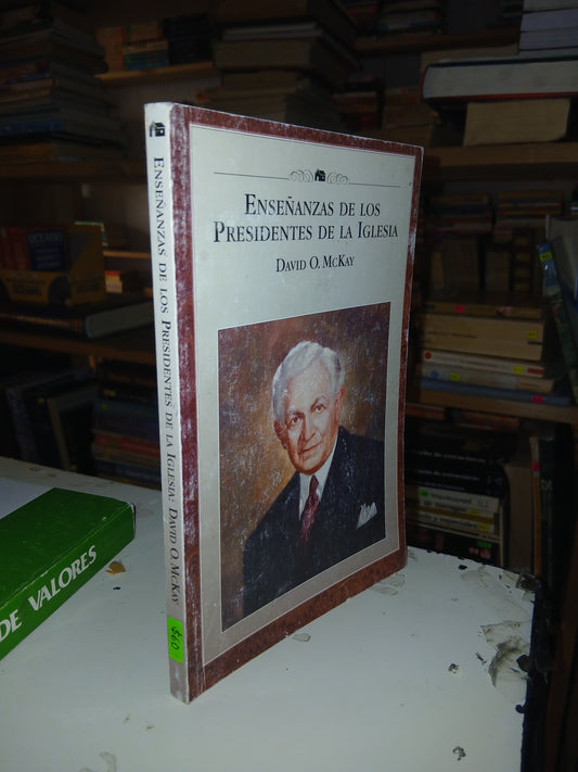 ENSEÑANZAS DE LOS PRESIDENTES DE LA IGLESIA: DAVID O. MCKAY POR LA IGLESIA DE JESUCRISTO DE LOS SANTOS DE LOS ÚLTIMOS DÍAS USADO RELIGIÓN LITERARIO 207