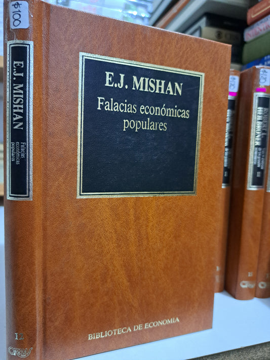FALACIAS ECONÓMICAS POPULARES E.J. MISHAN USADO NOVELA JUÁREZ