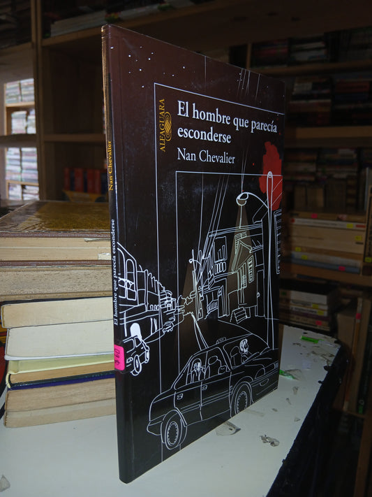 EL HOMBRE QUE PARECÍA ESCONDERSE POR NAN CHEVALIER USADO NOVELA LITERARIO 207