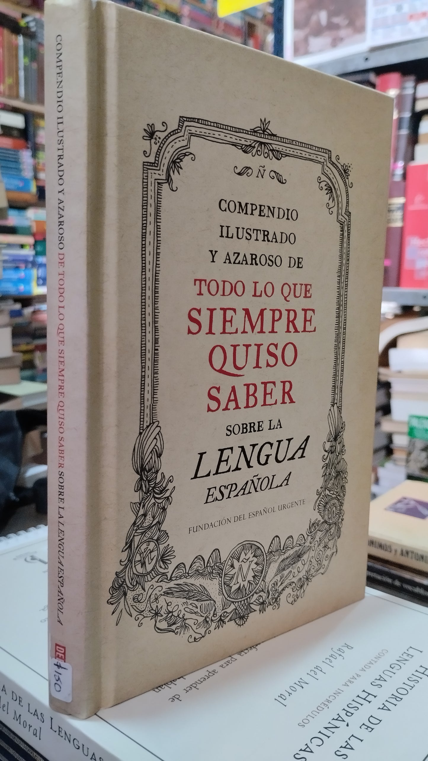 COMPENDIO ILUSTRADO Y AZAROSO DE TODO LO QUE SIEMPRE QUISO SABER SOBRE LA LENGUA ESPAÑOLA LIBRO USADO EDUCACION ALDAMA