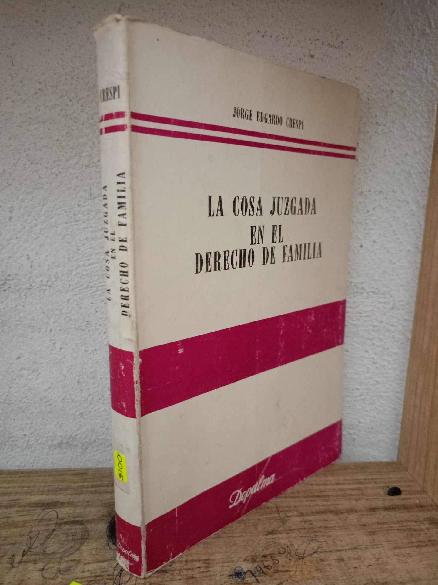 LA COSA JUZGADA EN EL DERECHO DE FAMILIA POR JORGE EDGARDO CRESPI USADO DERECHO LITERARIO 305