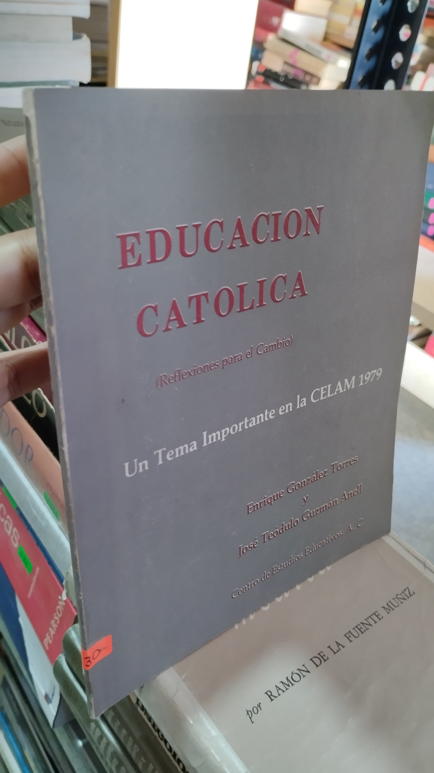 EDUCACION CATOLICA POR ENRIQUE GONZALES TORRES Y JOSE TEODULO GUZMAN ANELL LIBRO USADO EDUCACIÓN ALDAMA