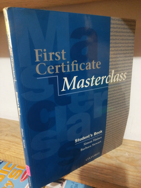 FIRST CERTIFICATE MASTERCLASS STUDENTS BOOK POR SIMON HAINES USADO IDIOMAS JUAREZ