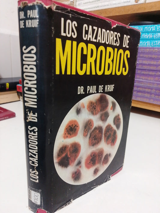 LOS CAZADORES DE MICROBIOS POR DR.PAUL DE KRUIF USADO NOVELA JUAREZ