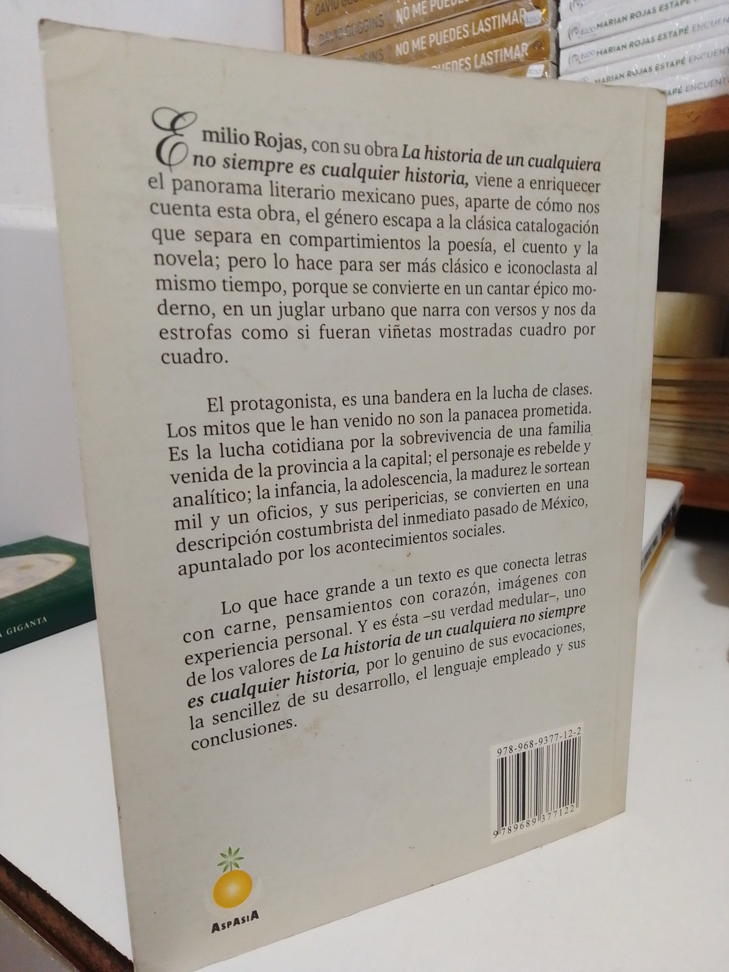 LA HISTORIA DE UN CUALQUIERA NO SIEMPRE ES CUALQUIER HISTORIA POR EMILIO ROJAS USADO NOVELA JUÁREZ