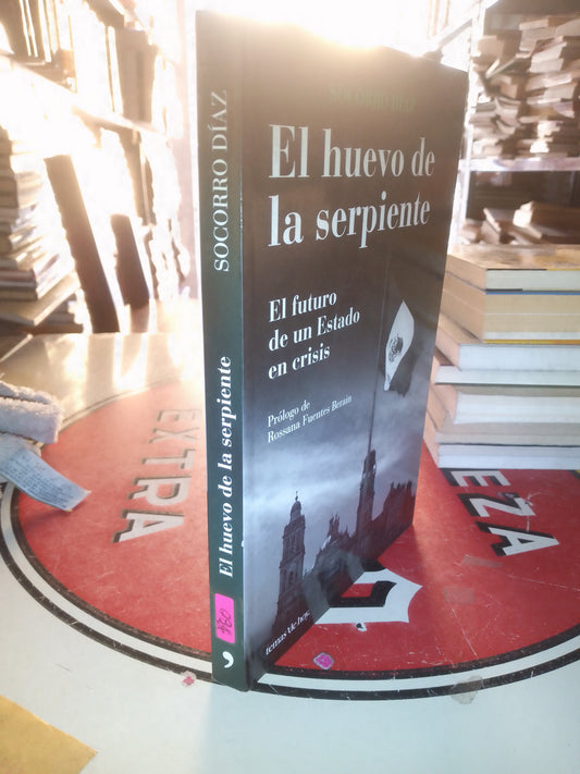 EL HUEVO DE LA SERPIENTE POR SOCORRO DÍAZ USADO POLÍTICA LITERARIO 207