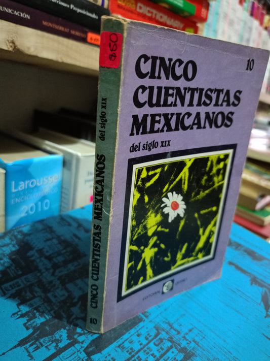 CINCO CUENTISTAS MEXICANOS DEL SIGLO XIX USADO NOVELA LITERARIO 305