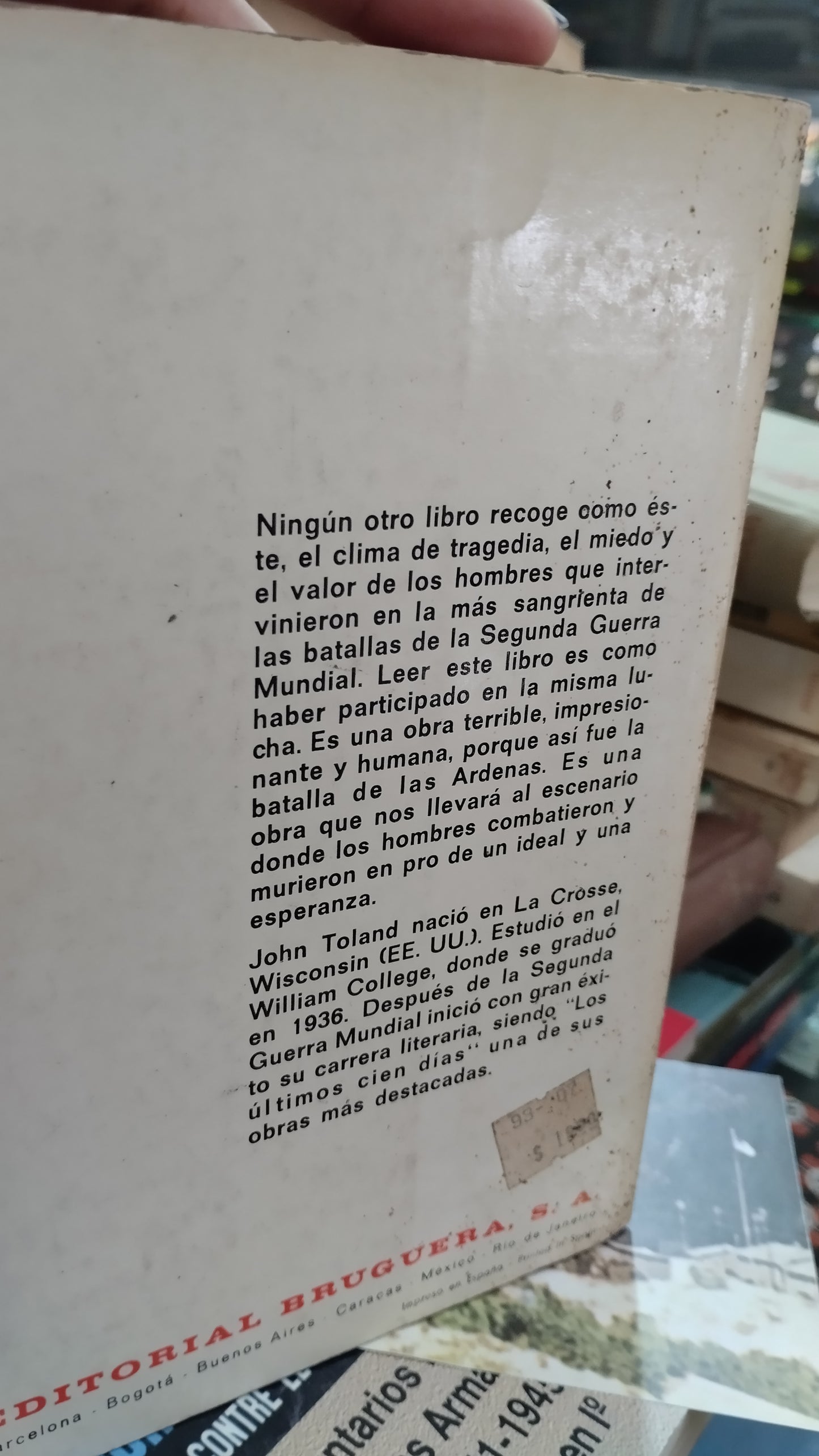 LA BATALLA DE LAS ARDENAS POR JOHN TOLAND LIBRO USADO HISTORIA ALDAMA EDITORIAL BRUGUERA EN BUEN ESTADO
