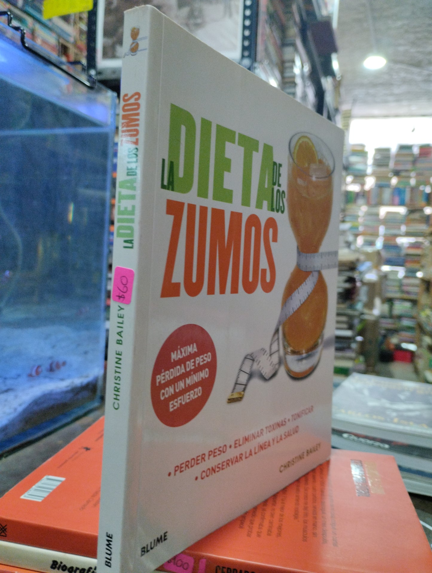 LA DIETA DE LOS ZUMOS POR CHRISTIANE BAILEY USADO SALUD ALDAMA