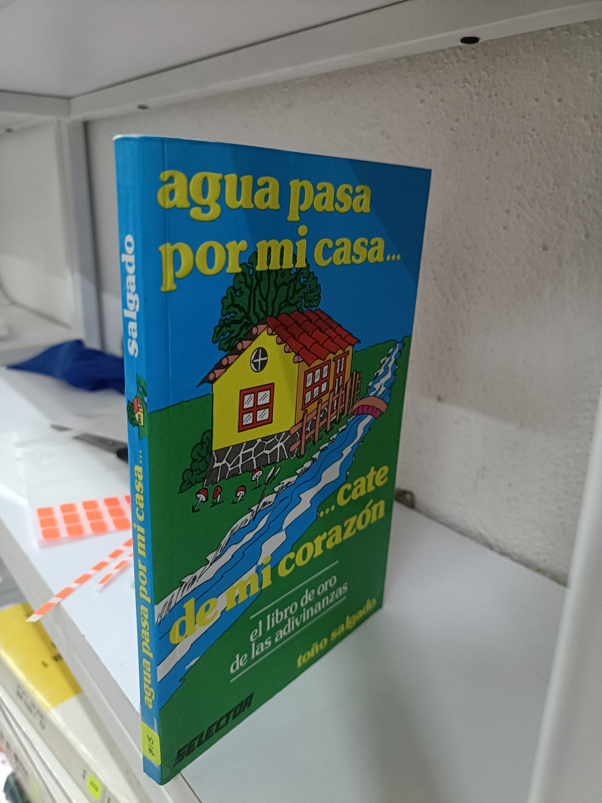 AGUA PASA POR MI CASA CATE DE MI CORAZON POR TOÑO SALGADO USADO INFANTIL JUAREZ 515