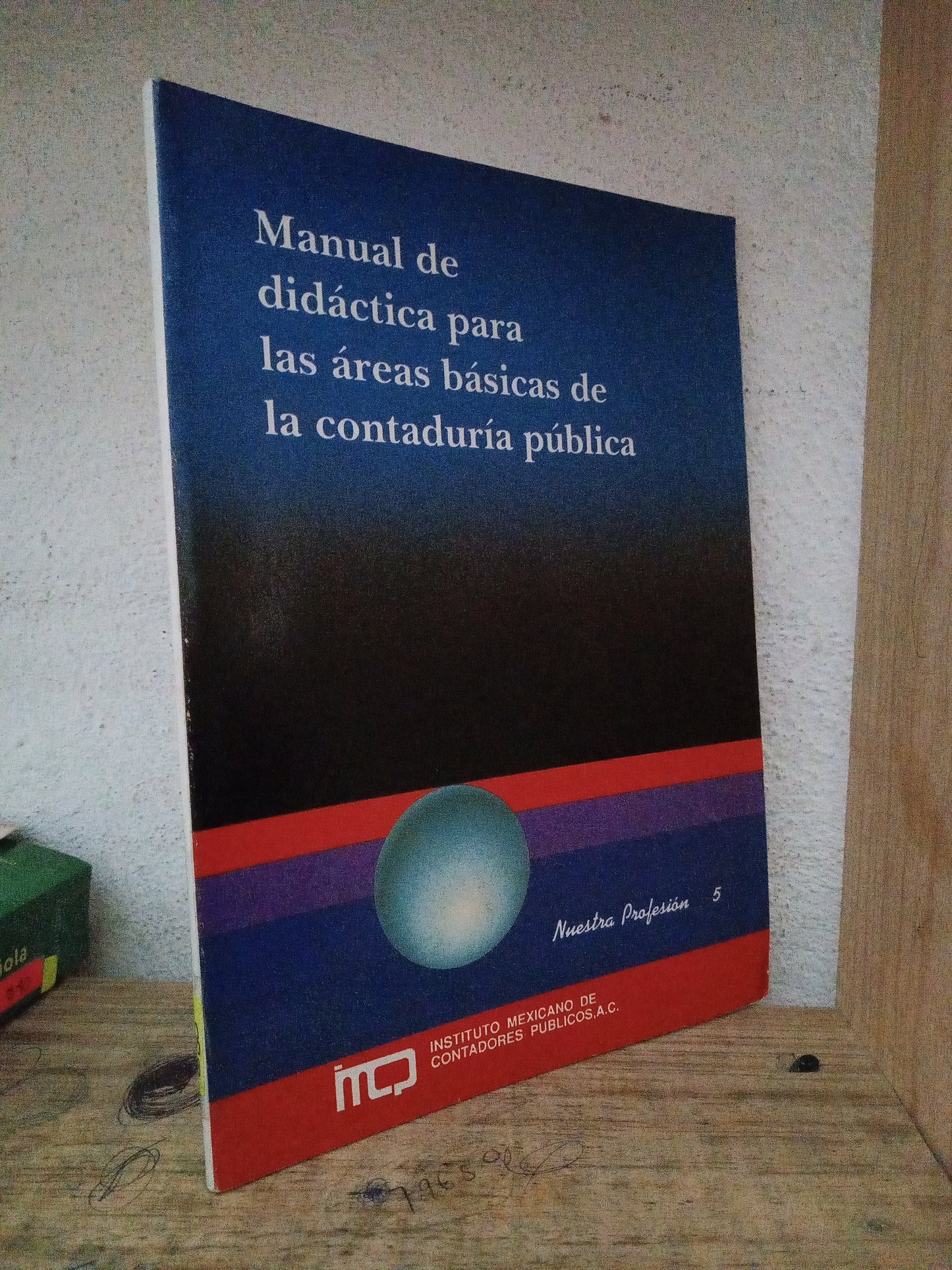 MANUAL DE DIDÁCTICA PARA LAS AREAS BASICAS DE LA CONTADURIA PUBLICA USADO EDUCACIÓN LITERARIO 305