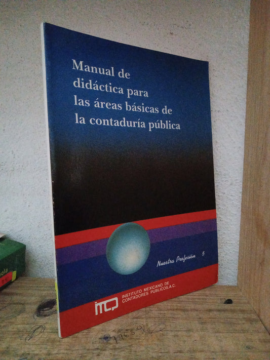 MANUAL DE DIDÁCTICA PARA LAS AREAS BASICAS DE LA CONTADURIA PUBLICA USADO EDUCACIÓN LITERARIO 305