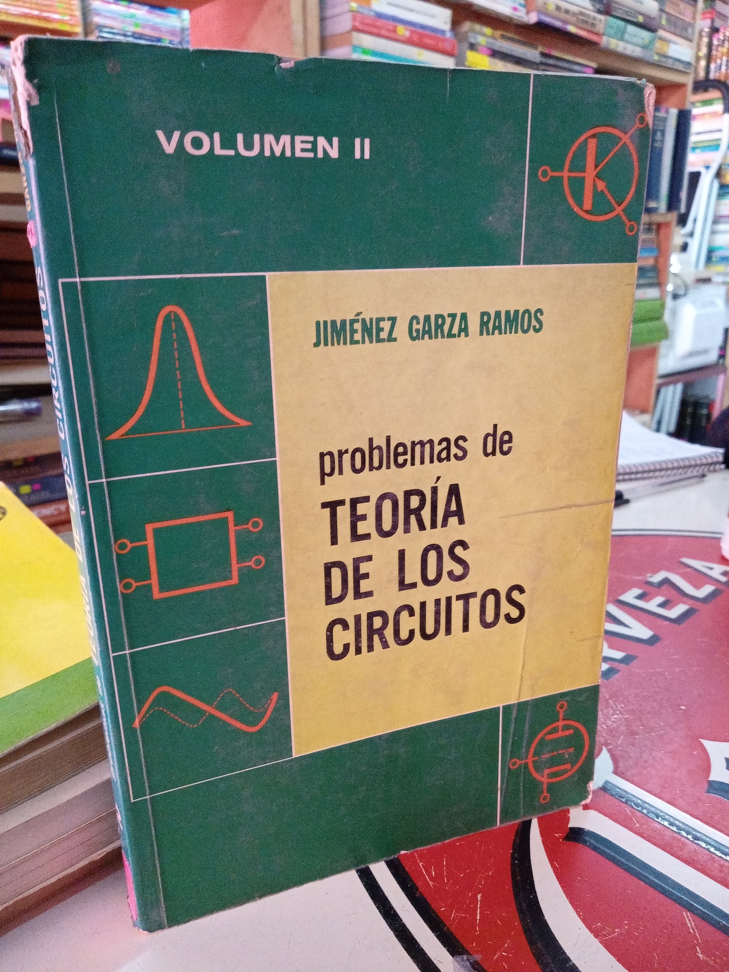 PROBLEMAS DE TEORIA DE LOS CIRCUITOS VOLUMEN II POR JIMENEZ GARZA RAMOS USADO OFICIOS LITERARIO 207