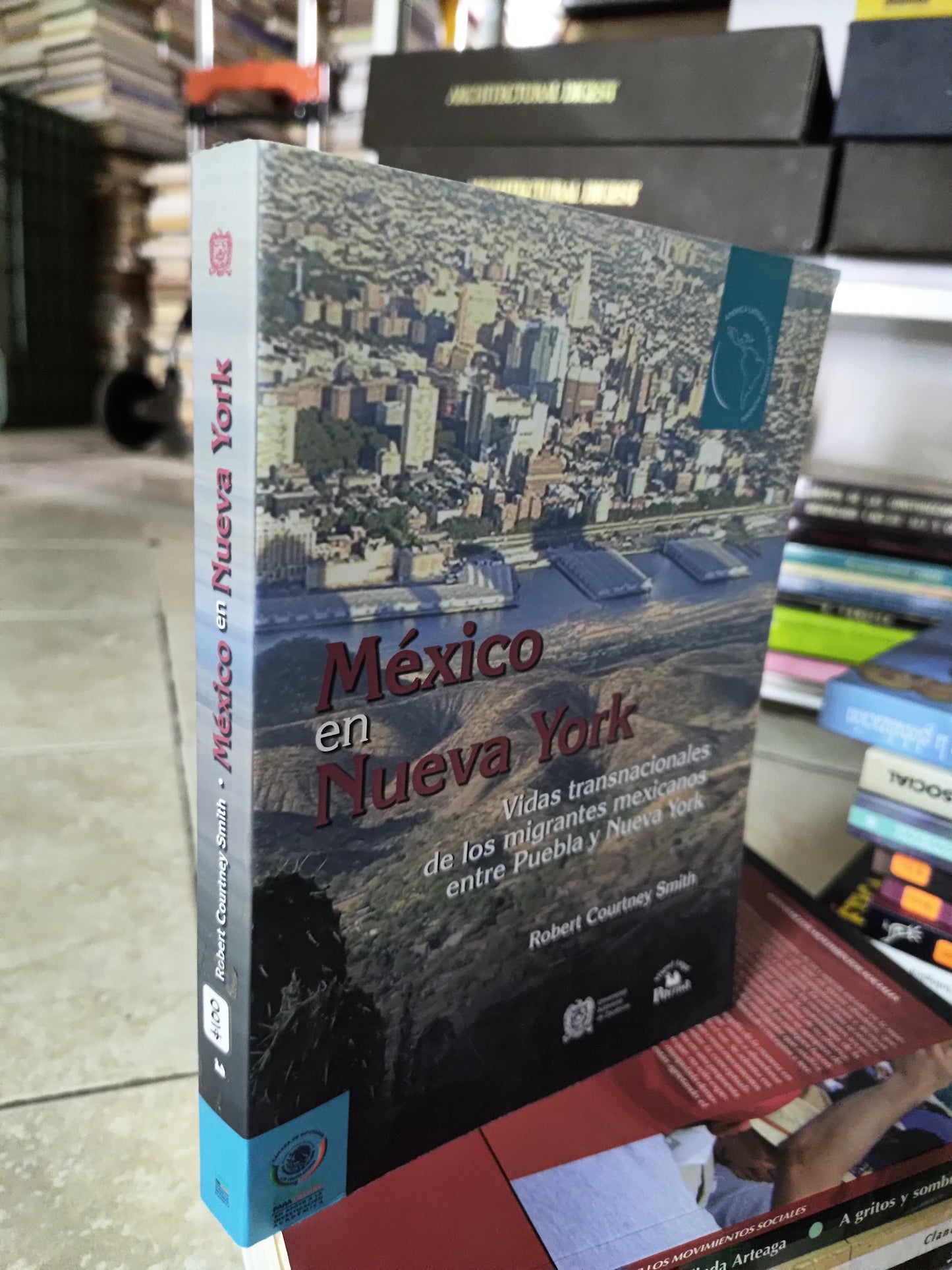 MEXICO EN NUEVA YORK POR ROBERT COURTNEY SMITH USADO SOCIOLOGIA JUAREZ 515