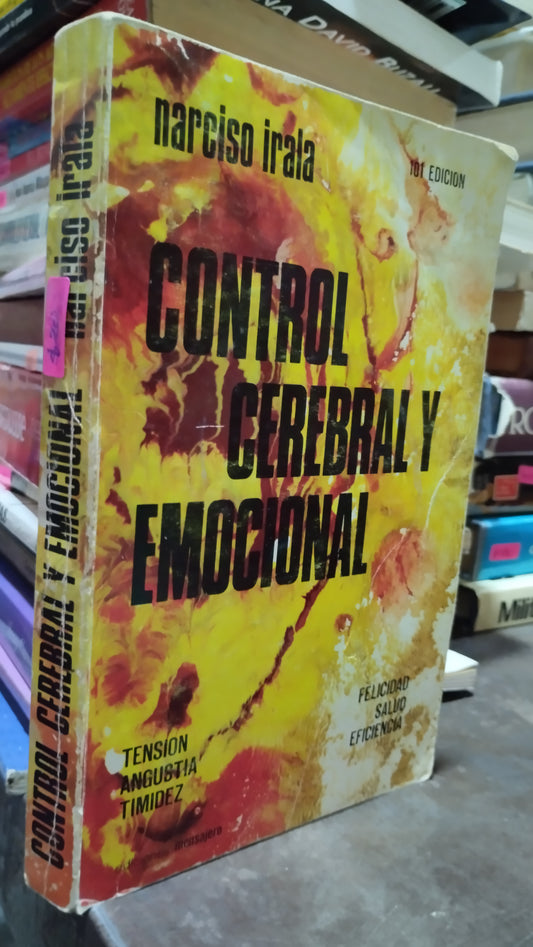 CONTROL CEREBRAL Y EMOCIONAL POR NARCISO IRALA LIBRO USADO SUPERACION PERSONAL ALDAMA