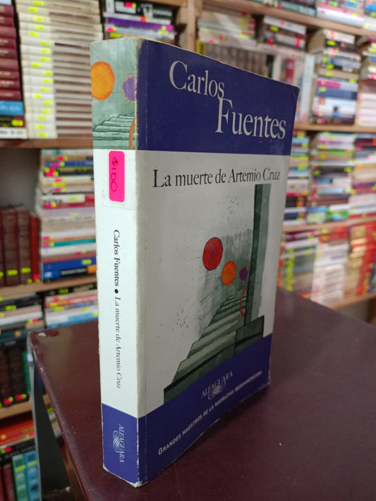 LA MUERTE DE ARTEMIO CRUZ POR CARLOS FUENTES USADO NOVELA LITERARIO 305