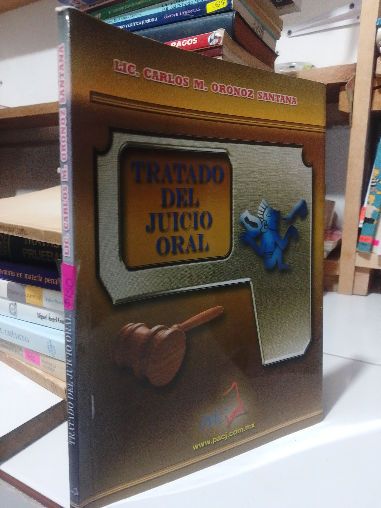 TRATADO DEL JUICIO ORAL POR CARLOS M.ORONZO SANTANA USADO DERECHO JUÁREZ