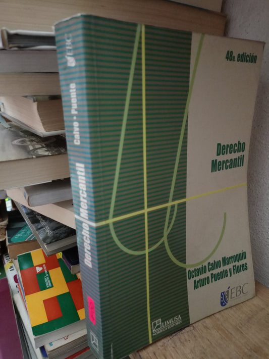 DERECHO MERCANTIL POR OCTAVIO CALVO MARROQUIN USADO DERECHO LITERARIO 305