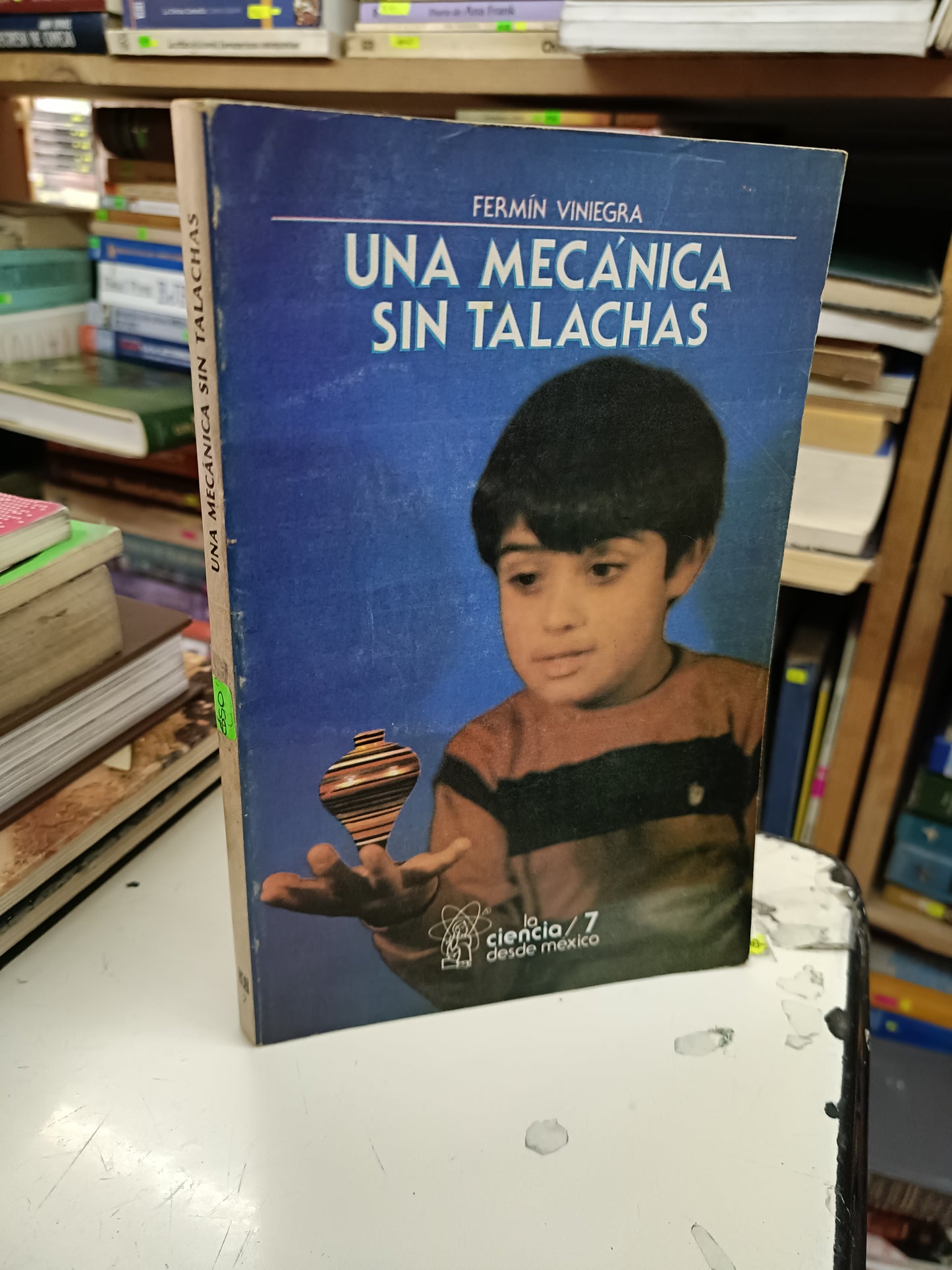 UNA MECÁNICA SIN TALACHAS POR FERMIN VINIEGRA USADO CIENCIA LITERARIO 207