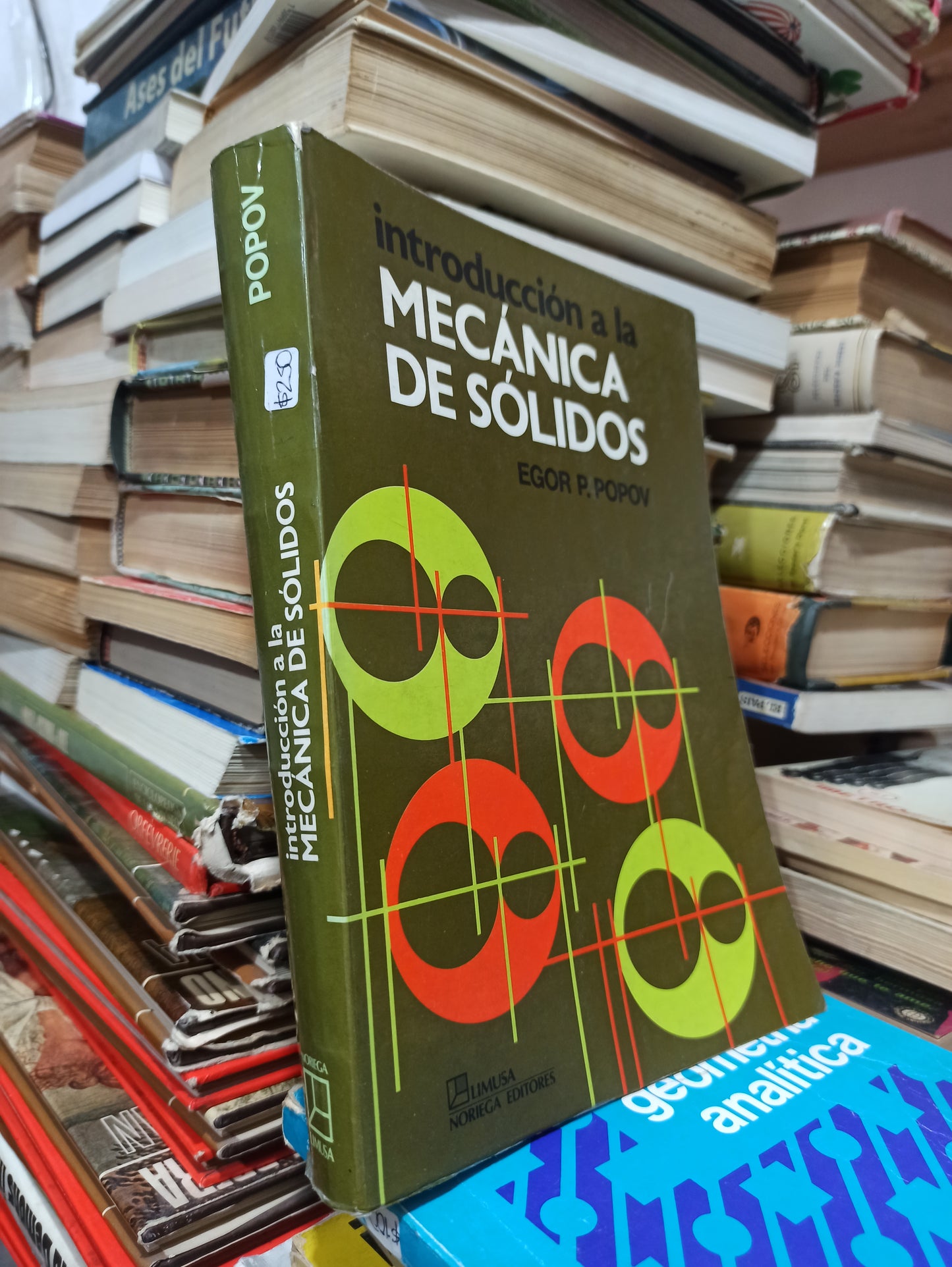 INTRODUCCION A LA  MECANICA DE SOLIDOS POR EDGAR P. POPOV USADO MATEMATICAS JUÁREZ