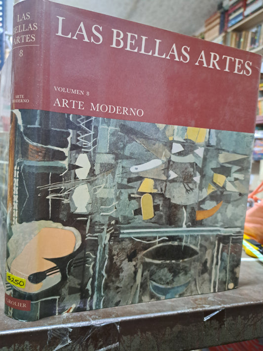 LAS BELLAS ARTES ENCICLOPEDIA VOLUMEN 8 ARTE MODERNO USADO ARTE ALDAMA