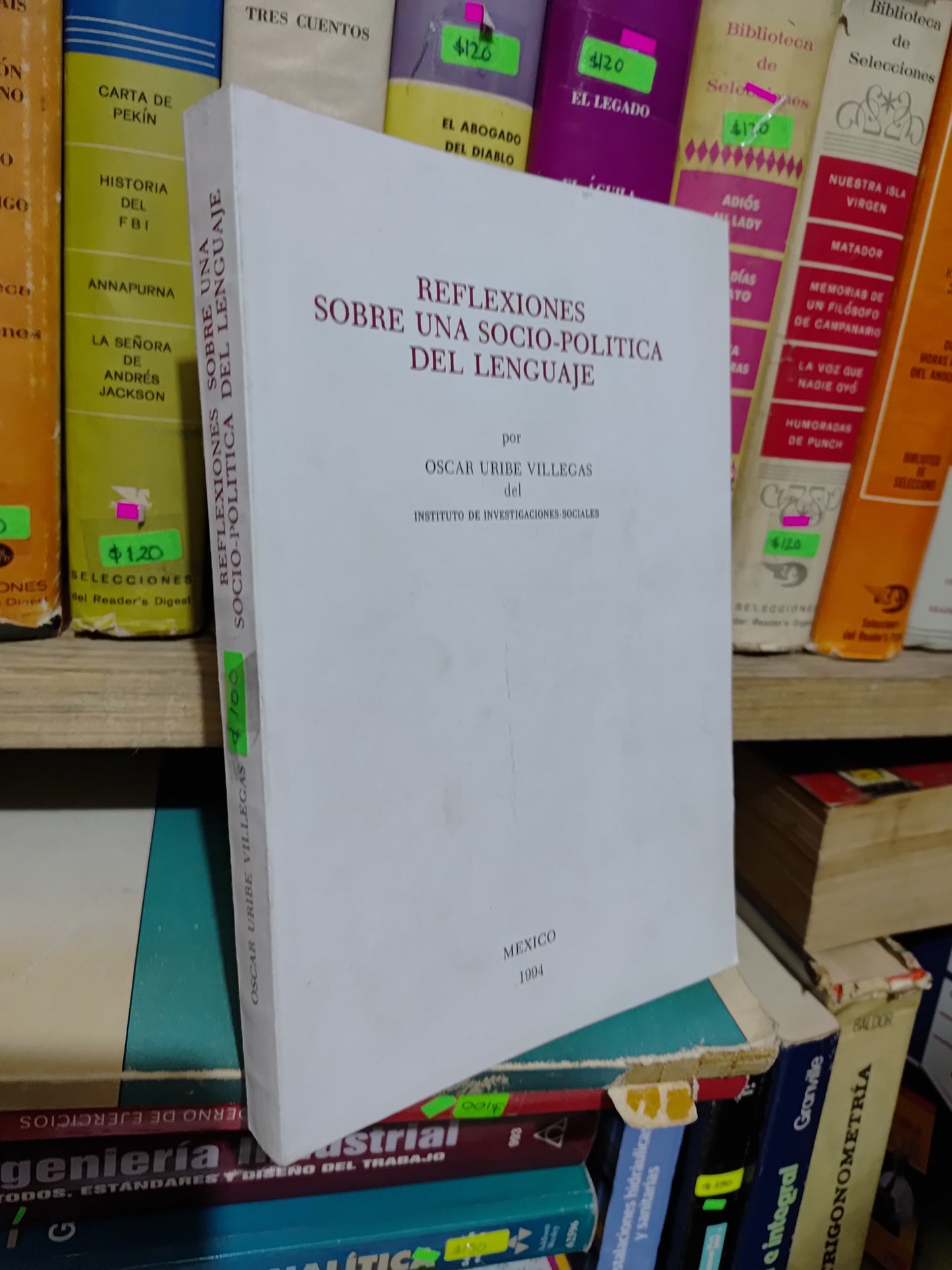 REFLEXIONES SOBRE UNA SOCIO POLITICA DEL LENGUAJE POR OSCAR URIBE VILLEGAS USADO POLITICA JUAREZ 507