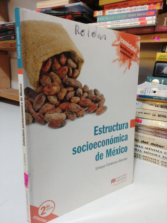 ESTRUCTURA SOCIOECONOMICA DE MEXICO POR ENRIQUE CARDENAS SANCHEZ USADO HISTORIA JUAREZ