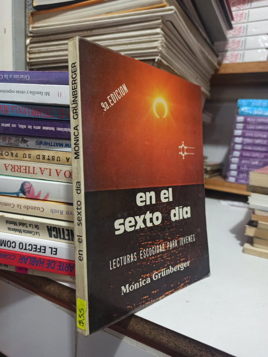 EN EL SEXTO DIA POR MONICA GRUNGBERGER USADO SUPERACIÓN PERSONAL JUÁREZ